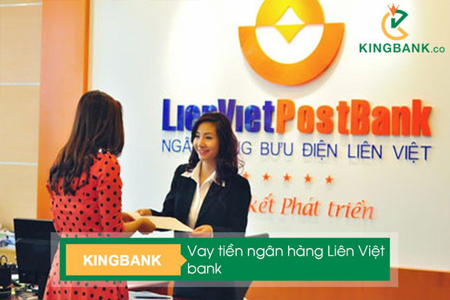 Vay vốn ngân hàng bưu điện Liên Việt